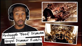 Gospel Drummer REACTS to MESHUGGAH  Bleed Live Tomas Haake [upl. by Retswerb]