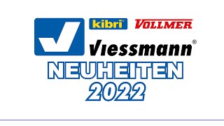 Neuheitenvorstellung ViessmannkibriVollmer 2022 [upl. by Melina]