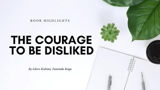 The Courage To Be Disliked [upl. by Eisenstark]