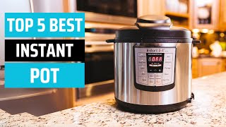 Top 5 Best Instant Pots 2024 [upl. by Eisnyl97]