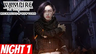 Vampire The Masquerade  Reckoning of New York  Night 1  Gameplay Walkthrough [upl. by Aset]