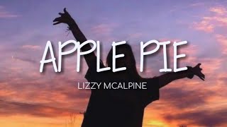 Apple Pie  Lizzy McAlpine Lyrics [upl. by Suchta]