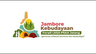 PENTAS SENI  JAMBORE KEBUDAYAAN LKSA PSAA JAWA TENGAH 2023 [upl. by Araeit436]