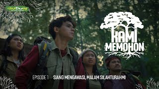 Kami Memohon Eps 01 Siang Mengawasi Malam Silaturahmi [upl. by Kenny]