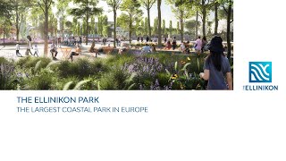 Online Presentation of The Ellinikon Park EN [upl. by Aruon]