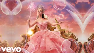 Ariana Grande as Glinda  Popular From “Wicked” Official Soundtrack [upl. by Parker]