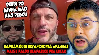 BAMBAM QUER REVANCHE PRA APANHAR MAIS E NALDO REAPARECE QUERENDO TOMAR SURR KKKKKKKKK [upl. by Nikolaos849]