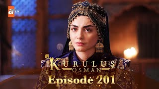 Kurulus Osman Urdu  Season 4 Episode 201 [upl. by Malvina]