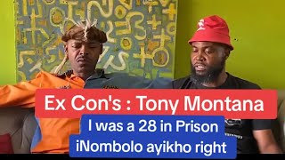 Tony Montana  I was a 28 in Prison iNombolo ayikho grant [upl. by Erodeht461]