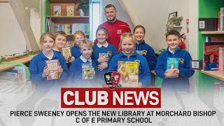 📖 Pierce Sweeney opens new library at Morchard Bishop C of E Primary  Exeter City Football Club [upl. by Muhcan500]