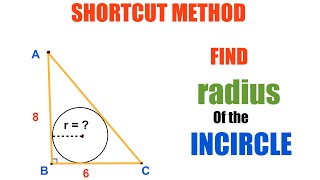 Shortcut Method to Find radius of incircle Inradius  Inscribed Circle in a right triangle [upl. by Yrellih948]