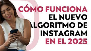 🤖 CÓMO FUNCIONA EL NUEVO ALGORITMO DE INSTAGRAM EN EL 2024 [upl. by Adella]