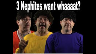 3 Nephites asked for whaaaaaat [upl. by Isoais]