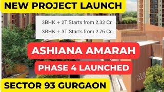 Ashiana Amarah Phase 4 Launched  EOI Starts  Sector 93 Gurgaon  New Project Launch [upl. by Terb]