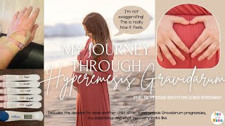 Hyperemesis Gravidarum Pregnancy  My Journey Through HG  Recovery [upl. by Ttegdirb27]