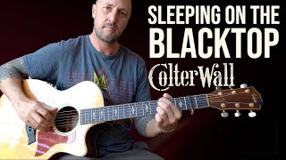 Sleeping On The Blacktop COLTER WALL Tutorial [upl. by Eleirbag]