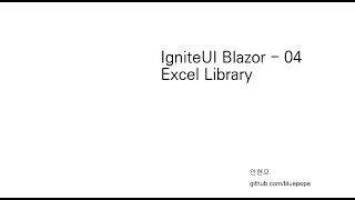 IgniteUI Blazor  04 Excel Library [upl. by Nnylireg]