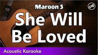 Maroon 5  She Will Be Loved karaoke acoustic [upl. by Gnoix]