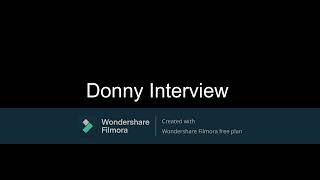 Donny interview [upl. by Oeak]