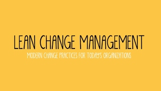 What is Lean Change Management [upl. by Aik]