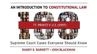 Printz v US 1997  An Introduction to Constitutional Law [upl. by Aettam]