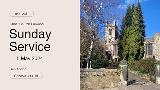 Sunday Service – 5th May 2024 – Christ Church Fulwood [upl. by Marty]