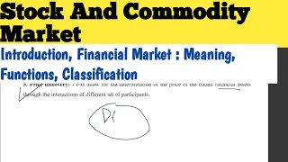 Stock And Commodity Market 4th Sem Bcom  Introduction Financial market and Classifications  Hindi [upl. by Evadnee]