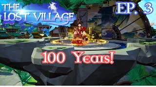 The Lost Village 100 Years Of Cultivation for Power  Ep 3 [upl. by Niletac]