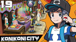 Pokémon SUN amp MOON 2023  PART 19  Welcome to Konikoni City  Visiting Olivias Shop [upl. by Intirb]