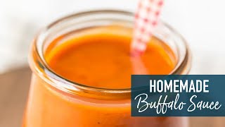 Homemade Buffalo Sauce [upl. by Sacul]