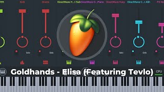 Goldhands  Elisa Featuring Tevlo FL STUDIO MOBILE [upl. by Sixela219]