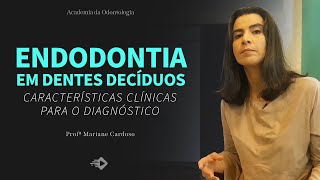 Características clínicas para o diagnóstico da pulpectomia em dentes decíduos [upl. by Rick344]