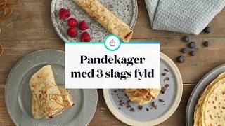 Pandekager med 3 slags fyld [upl. by Suisyola]