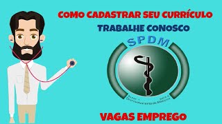 Como Cadastrar seu currículo no Trabalhe Conosco da SPDM [upl. by Gneh283]