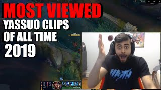 YASSUOS MOST VIEWED TWITCH CLIPS OF ALL TIME 2019 [upl. by Etan491]