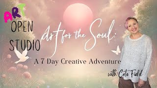 Cate Fields 7Day Art Adventure for the Soul Day 1 [upl. by Kurland]