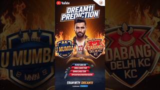 U Mumba vs Dabang delhi kc Kabaddi Dream11 Prediction🔥 Dream11 Teamprokabaddishortssomeshthakre [upl. by Eeramit614]