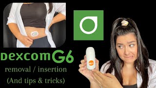 How to change your Dexcom G6 Sensor Tutorial  Dexcom G6 Removal amp Insertion [upl. by Abihsot737]