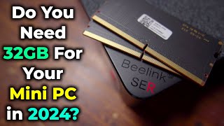 Should You Upgrade To 32GB of RAM in Your Mini PC In 2024 Beelink SER5 MAX RAM Upgrade Test [upl. by Aicile]