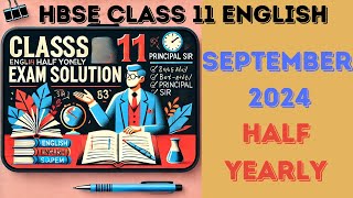 📚 HBSE Class 11 English Half Yearly Sept 2024 Solution by Principal Sir 👨‍🏫 hbse class11english [upl. by Nobel662]