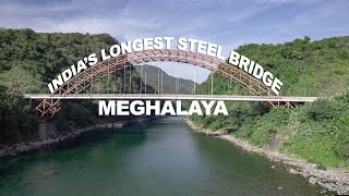 INDIAS LARGEST STEEL BRIDGE WAHREW BRIDGEMEGHALAYA [upl. by Nolyarb]