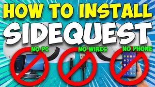 How to install SIDEQUEST onto QUEST 2  NO PC NO WIRE NO PHONE REQUIRED [upl. by Rednazxela]