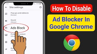 How To Disable Ad Blocker In Google Chrome On Android 2024  How to Block Ads on Android [upl. by Dorinda523]