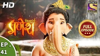 Vighnaharta Ganesh  विघ्नहर्ता गणेश  Ep 41  Full Episode  17th October 2017 [upl. by Leiso743]