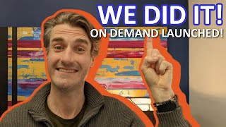 We did it On Demand Launched 🎇 [upl. by Zina]