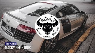 Macky Gee  Tour Bass Boosted [upl. by Iclehc]