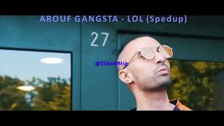 AROUF GANGSTA  LOL Spedup [upl. by Nosiddam]