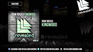 Row Rocka  Kingwood OUT NOW [upl. by Roslyn157]