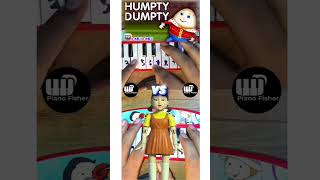 Humpty Dumpty Song Vs SQUID GAME DOLL Theme  But On 199 ₹ Piano shorts [upl. by Dessma]