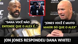 FICOU SÉRIO🚨 Jon Jones NÃO GOSTOU DAS FALAS do Dana sobre LUTA com Poatan e AMEAÇ4 DEIXAR O CINTURÃO [upl. by Faythe557]